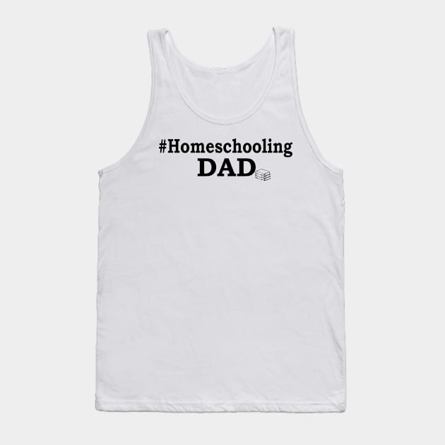 Homeschooling Accessories Homeschool Dad Tank Top by RRDESIGN